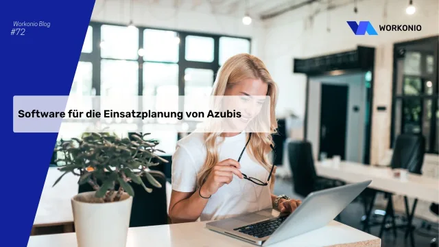 Software für die Einsatzplanung von Azubis